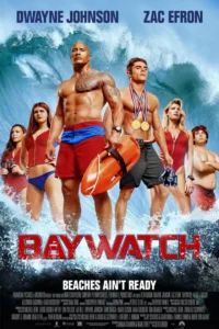 Baywatch ( 2017 )