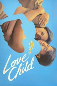 Love Child (2024)