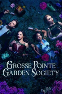 Grosse Pointe Garden Society (2025) Season 1